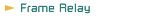 Frame Relay